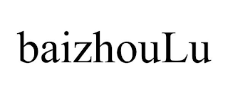 BAIZHOULU