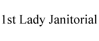 1ST LADY JANITORIAL