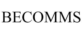 BECOMMS