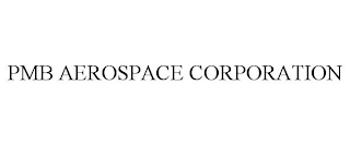 PMB AEROSPACE CORPORATION