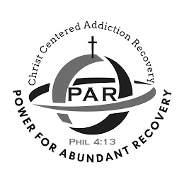 CHRIST CENTERED ADDICTION RECOVERY PAR PHIL 4:13 POWER FOR ABUNDANT RECOVERY