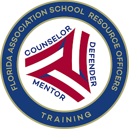 FLORIDA ASSOCIATION SCHOOL RESOURCE OFFICERS TRAINING COUNSELOR DEFENDER MENTOR