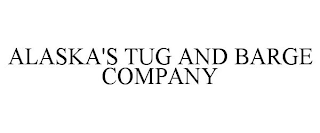 ALASKA'S TUG AND BARGE COMPANY