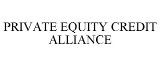 PRIVATE EQUITY CREDIT ALLIANCE