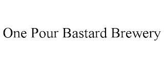 ONE POUR BASTARD BREWERY