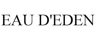 EAU D'EDEN