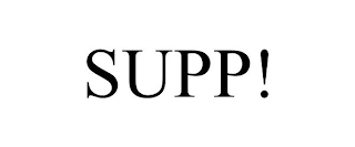 SUPP!