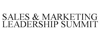 SALES & MARKETING LEADERSHIP SUMMIT