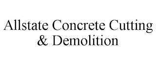 ALLSTATE CONCRETE CUTTING & DEMOLITION