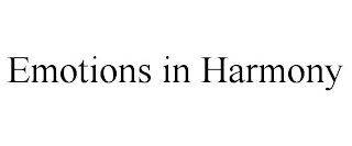 EMOTIONS IN HARMONY