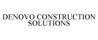 DENOVO CONSTRUCTION SOLUTIONS