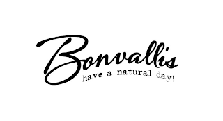 BONVALLIS HAVE A NATURAL DAY!