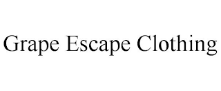 GRAPE ESCAPE