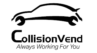COLLISIONVEND ALWAYS WORKING FOR YOU