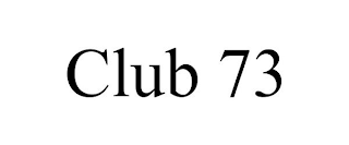 CLUB 73