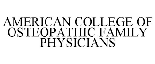 AMERICAN COLLEGE OF OSTEOPATHIC FAMILY PHYSICIANS 