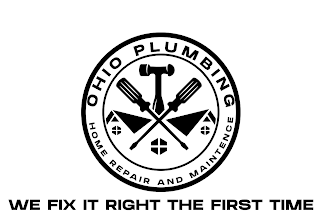 OHIO PLUMBING HOME REPAIR AND MAINTENCE WE FIX IT RIGHT THE FIRST TIME 