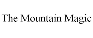 THE MOUNTAIN MAGIC