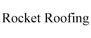 ROCKET ROOFING