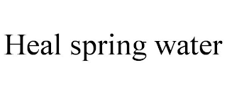 HEAL SPRING WATER