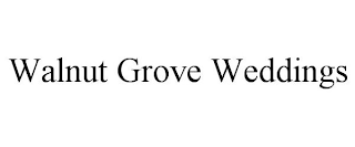WALNUT GROVE WEDDINGS