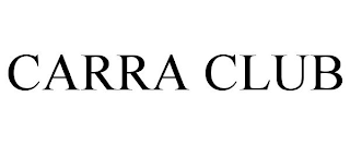 CARRA CLUB