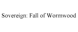 SOVEREIGN: FALL OF WORMWOOD