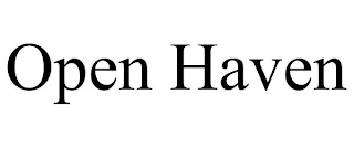 OPEN HAVEN