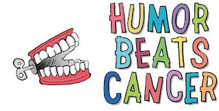 HUMOR BEATS CANCER