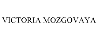 VICTORIA MOZGOVAYA