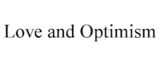 LOVE AND OPTIMISM