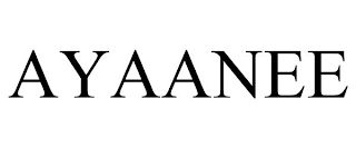 AYAANEE