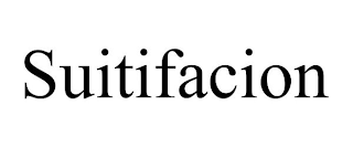 SUITIFACION