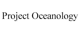 PROJECT OCEANOLOGY