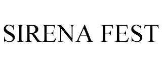 SIRENA FEST