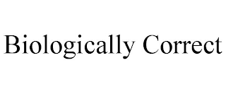BIOLOGICALLY CORRECT