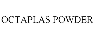 OCTAPLAS POWDER