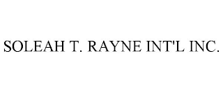 SOLEAH T. RAYNE INT'L INC.