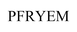 PFRYEM
