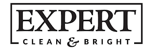 EXPERT CLEAN & BRIGHT