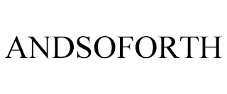 ANDSOFORTH