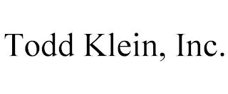 TODD KLEIN, INC.