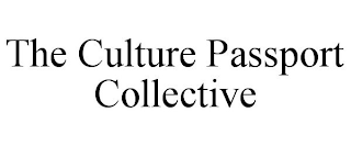 THE CULTURE PASSPORT COLLECTIVE