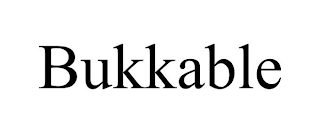 BUKKABLE
