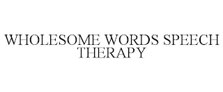 WHOLESOME WORDS SPEECH THERAPY