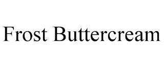 FROST BUTTERCREAM