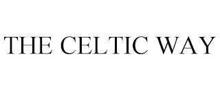 THE CELTIC WAY