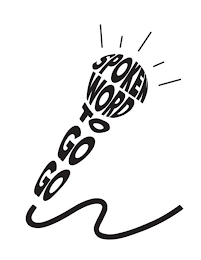 SPOKEN WORD TO GO GO