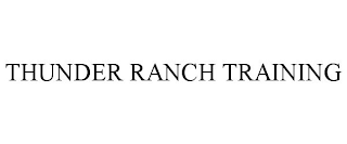 THUNDER RANCH TRAINING