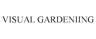 VISUAL GARDENIING